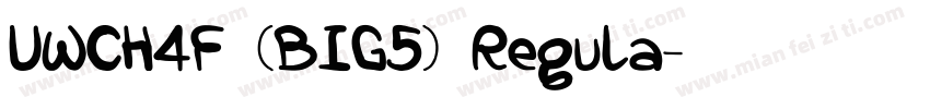 UWCH4F (BIG5) Regula字体转换